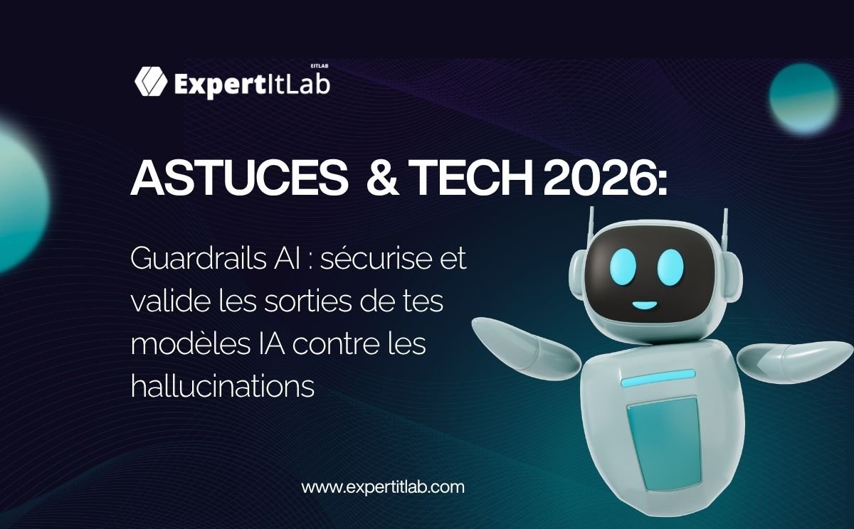 Guardrails AI : sécurise et valide les sorties de tes modèles IA contre les hallucinations